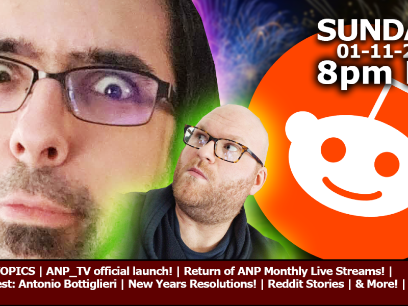 Kicking off ANP_TV with Reddit&nbsp;Stories!