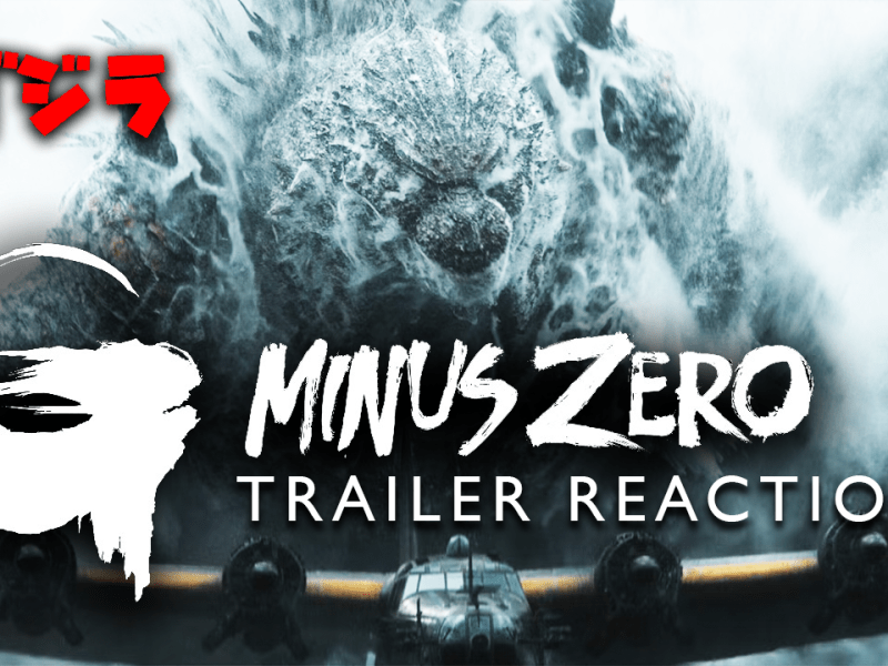 GODZILLA MINUS ZERO! Trailer Reactions &&nbsp;Speculations!